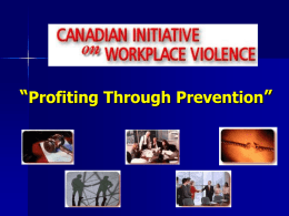 Workplace Violence” - Canadian Society of Safety Engineering