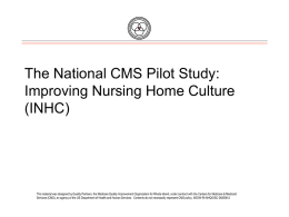 The National CMS Pilot Study: INHC Improving Nursing Home
