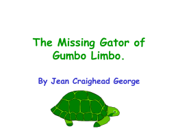 The Missing Gator of Gumbo Limbo.