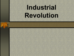 Industrial Revolution - Center Joint Unified School District