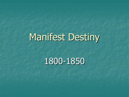 Manifest Destiny - Welcome to Mr. C's Website