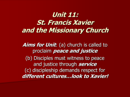 Unit 11: St. Francis Xavier and the Missionary Church