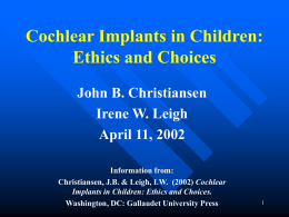 Cochlear Implants: Issues and Choices