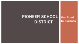 Pioneer School District System Overhaul