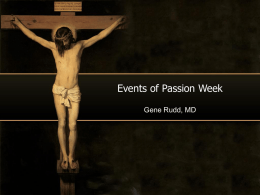 Events of Passion Week - Christian Medical & Dental