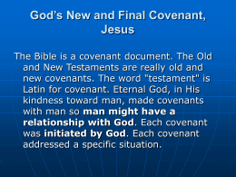 God's New and Final Covenant, Jesus
