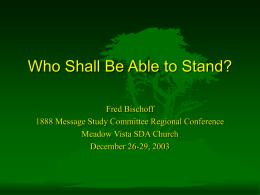 PowerPoint Presentation - Who Shall Be Able to Stand?