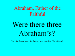 Abraham: Are there three?
