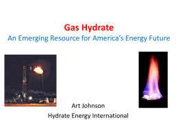 Gas Hydrate A Potential Resource for America’s Energy Future