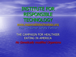 INSTITUTE FOR RESPONSIBLE TECHNOLOGY www