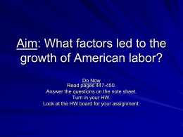 Aim: What factors led to the growth of American labor?