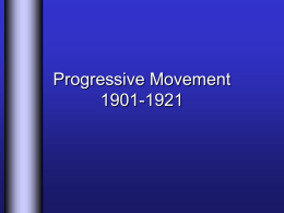 Progressive Movement 1901-1921