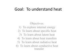 Goal: To understand heat transfers