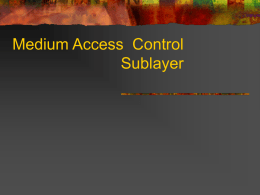 Medium Access Control Sublayer