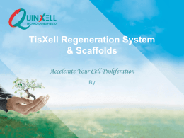 TisXell Regeneration System Applications Accelerate Your