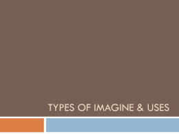 Types of Imagine & Uses - Mukwonago Area School District