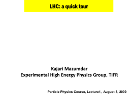 The LHC Experiment at CERN