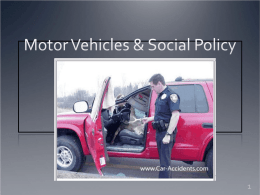 Motor Vehicles & Social Policy