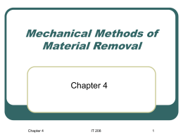 Chapter 4 Mechanical Methods of Material Removal