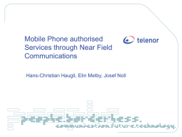 Mobile Phone authorised Services through Near Field