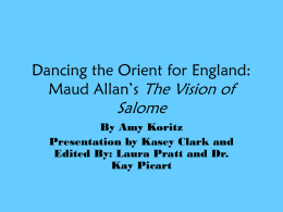 Dancing the Orient for England: Maud Allan’s The Vision of