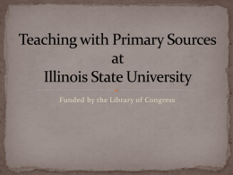 Teaching with Primary Sources at Illinois State Unversity
