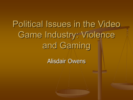 Political Issues in the Video Game Industry: Violence and