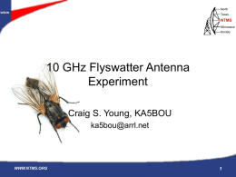 The 10 GHz Flyswatter experiment - Craig Young