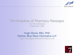 The Evolution of Pharmacy Messages HL7 UK Conference 2