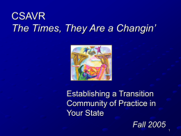 CSAVR The Times, They Are a Changin’