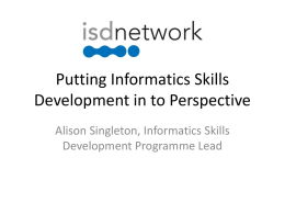 Putting Informatics Skills Development in to Perspective