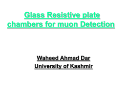 Resistive plate chambers for muon detection Waheed ahmad