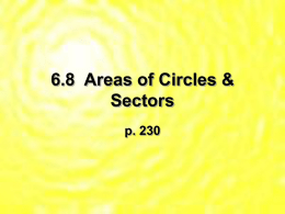 11.5 Areas of Circles & Sectors