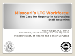 Missouri's LTC Workforce: The Case for Urgency in