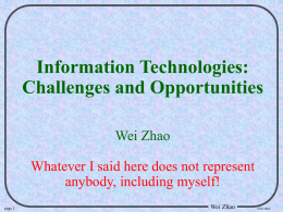 Our Department Wei Zhao Department of Computer Science