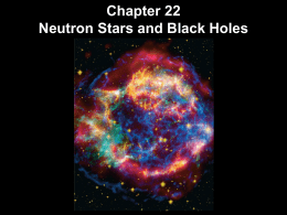 Chapter 22 Neutron Stars and Black Holes