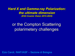 Hard X and Gamma-ray Polarization: the ultimate dimension