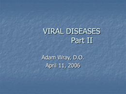 VIRAL DISEASES part II - A.T. Still University
