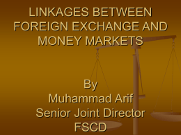 LINKAGES BETWEEN FOREIGN EXCHANGE AND MONEY …