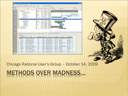 Methods over Madness… - Rational User Community