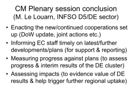CM Plenary session conclusion (M. Le Louarn, INFSO D5/DE