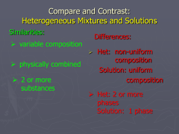 Compare and Contrast: Heterogeneous Mixtures and Solutions