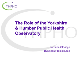 Yorkshire & Humber Public Health Observatory