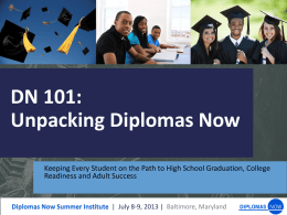 DN 101:Unpacking Diplomas Now
