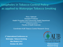 Policy implications for waterpipe tobacco smoking