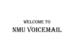 ASTERISK Voice Mail - Northern Michigan University