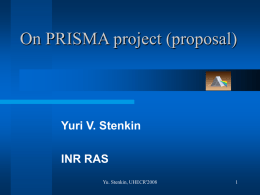 On PRISMA project (proposal)