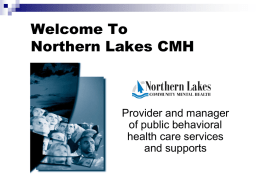 Welcome Ambassadors! - Northern Lakes Community Mental Health