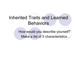 Inherited Traits and Learned Behaviors