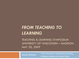 From Teaching to Learning - University of Wisconsin–Madison